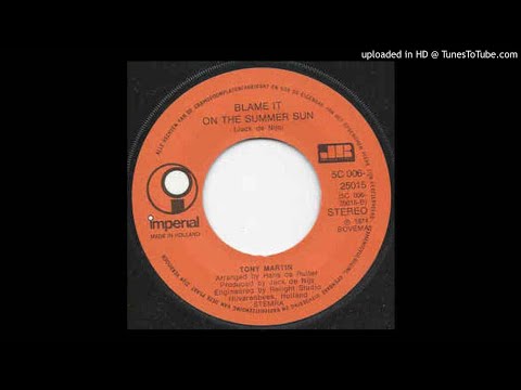 Tony Martin - Blame it on the summer sun(1974) 45RPM