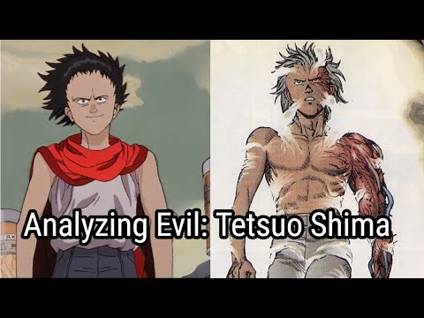 Analyzing Evil: Tetsuo Shima From Akira