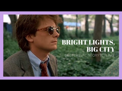 Bright Lights, Big CIty — Subtextual Storytelling | Video Essay