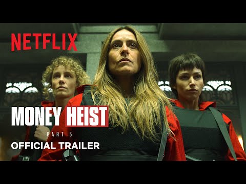 Money Heist: Part 5 Vol. 1 | Official Trailer | Netflix