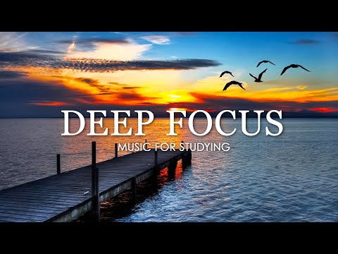 Deep Focus Music To Improve Concentration - 12 Hours of Ambient Study Music to Concentrate #106