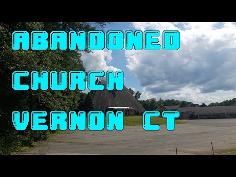 Abandoned Church Vernon CT