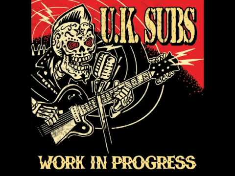 U.K.Subs - Work In Progress - 2010 - Full Album