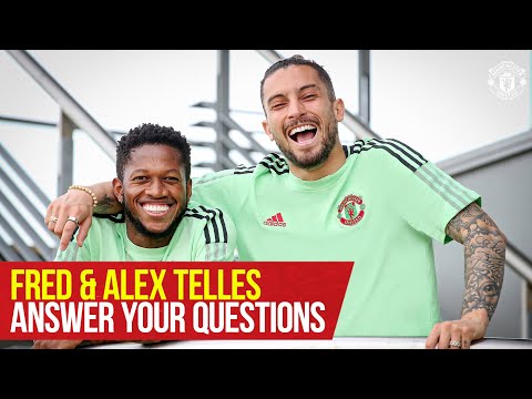 Fred & Alex Telles answer your questions | Fans' Q&A | Manchester United