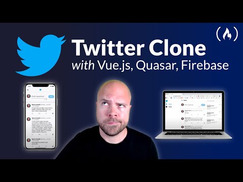 Create a Twitter Clone with Vue.js, Quasar Framework & Firebase for iOS, Android, Mac & Windows