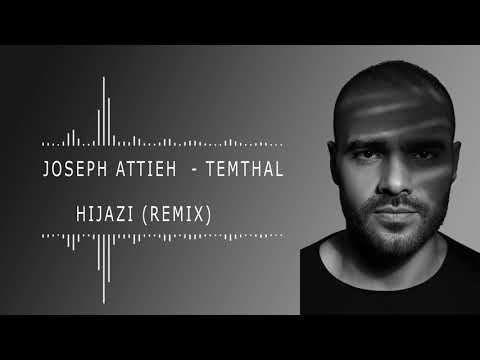 Joseph Attieh - Temthal [Remix by Hijazi] (2021) / جوزيف عطية - تمثال