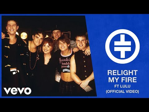 Take That - Relight My Fire ft. Lulu