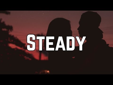 Bebe Rexha - Steady ft. Tory Lanez (Lyrics)