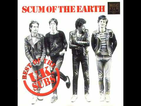 UK Subs - Scum Of The Earth(Best Of The UK Subs full 1993)