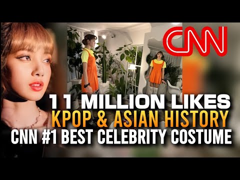 Lisa News | CNN Lisa #1 Best Costume x 11 Million Likes Kpop & Asian History