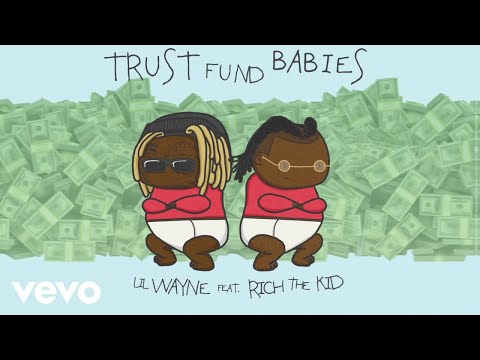 Lil Wayne, Rich The Kid - Trust Fund (Audio)