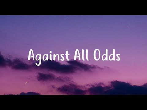 Phil Collins - Against All Odds (Lyrics) 🎵