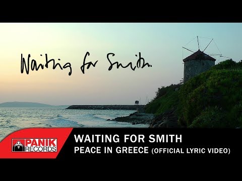 Waiting For Smith - Peace In Greece - Official Lyric Video