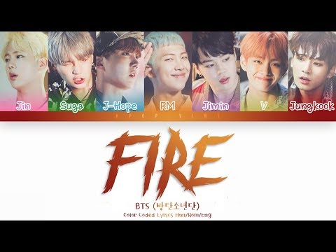 BTS (방탄소년단) - FIRE (불타오르네) (Color Coded Lyrics Han/Rom/Eng)