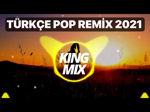 TÜRKÇE POP ŞARKILAR REMİX 2021 - Türkçe Pop Yeni Şarkılar 2021