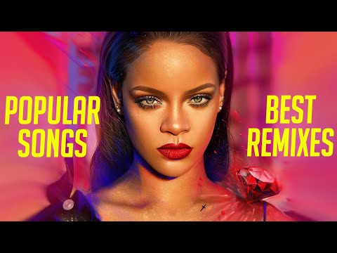 Music Mix 2021 🎧 Remixes of Popular Songs 🎧 EDM Best Music Mix