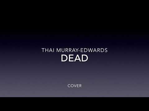 Dead - Madison Beer Cover - Thai Murray-Edwards