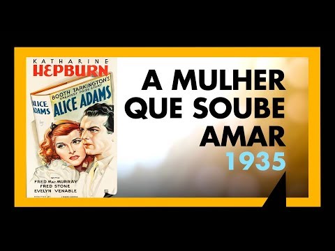 A MULHER QUE SOUBE AMAR (1935) - SESSÃO #084 - MEU TIO OSCAR