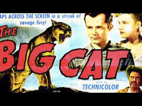 The Big Cat (1949) Action, Adventure, Drama Full Length Movie