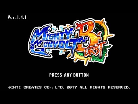 Mighty Gunvolt Burst - Title & Intro Stage (Beck)