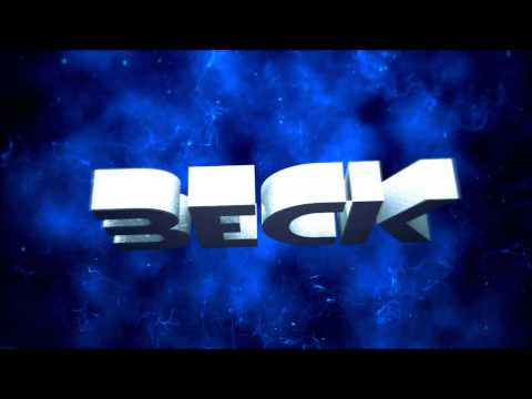 Intro Per Beck //By TridiFX /V2