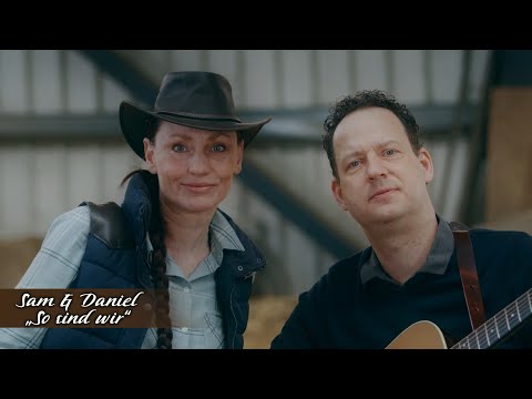 So sind wir -Sam & Daniel