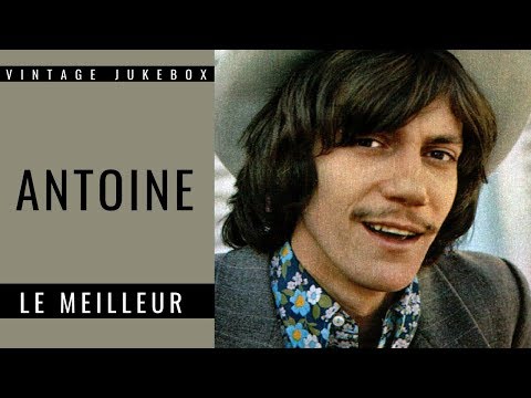 Antoine - Le Meilleur (FULL ALBUM - GREATEST POP SINGER)