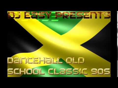 Dancehall Old School Classic of the 90s mix by djeasy