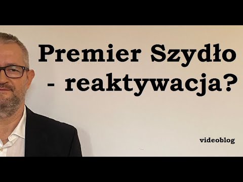 Premier Szydło - reaktywacja?