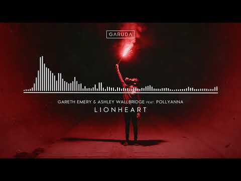 Gareth Emery & Ashley Wallbridge feat. PollyAnna - Lionheart