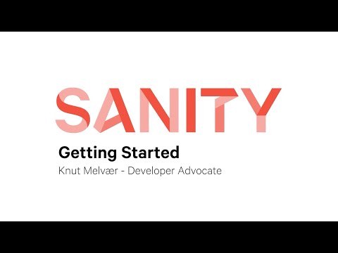 Getting Started with Sanity