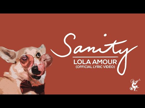 Lola Amour - Sanity (Official Lyric Video)