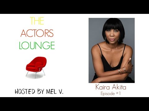 The Actors Lounge Podcast Episode 1- Actress and Creator Kaira Akita