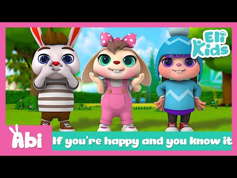 If you're happy and you know it | Eli Kids Song & Nursery Rhymes Compilations