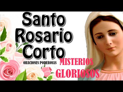 Santo Rosario Corto de hoy Miércoles 10 MARZO Misterios Gloriosos Rosario a la Santa Virgen María🌺