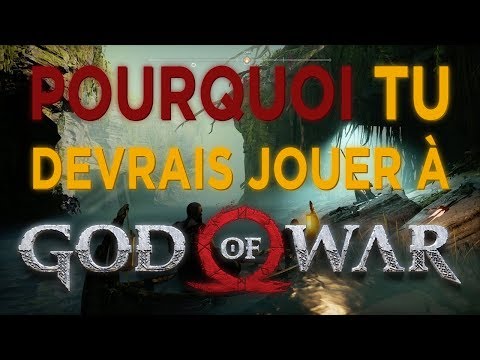 Pourquoi tu devrais jouer à God Of War ?