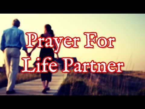 Prayer For Life Partner | God Has Someone For You