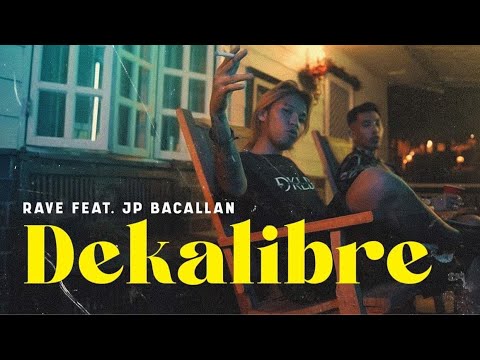 Dekalibre - Rave feat. JP Bacallan (Official Music Video)