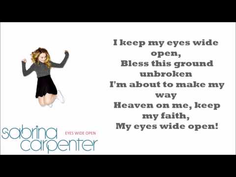 Sabrina Carpenter - Eyes Wide Open Lyrics { Correct & Not Sped Up !!! }