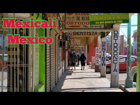 Welcome to Mexicali, Mexico...Border Crossing and Exploration