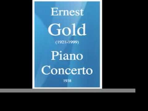 Ernest Gold (1921-1999) : Piano Concerto (1938) **MUST HEAR**