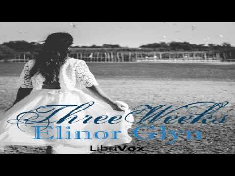 Three Weeks | Elinor Glyn | Romance | Audiobook | English | 1/4