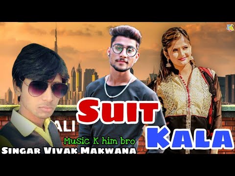 New Hariyanvi Song |Suit kala |Vivek Makwana |Rahul gole|Makwana Music