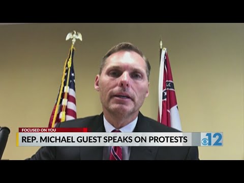 Rep. Michael Guest on nationwide protests