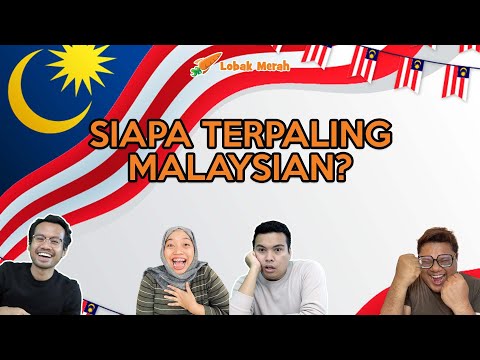 Siapa Terpaling Malaysian!