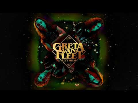 Greta Van Fleet - Anthem (Audio)