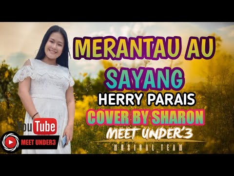 MERANTAU AU SAYANG- SHARON(COVER)