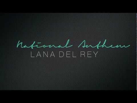 National Anthem - Lana del Rey (lyrics on screen) HD