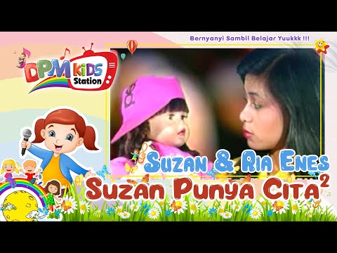 Suzan & Kak Ria Enes - Suzan Punya Cita-Cita (Official Kids Video)