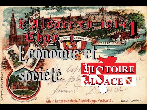 Alsace en 1914 chapitre 1 : Economie et société